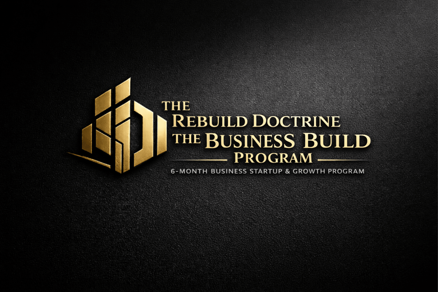 The Business Build Program - The Rebuild Doctrine